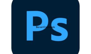 Adobe Photoshop Completo Crackeado Download Grátis [2023]